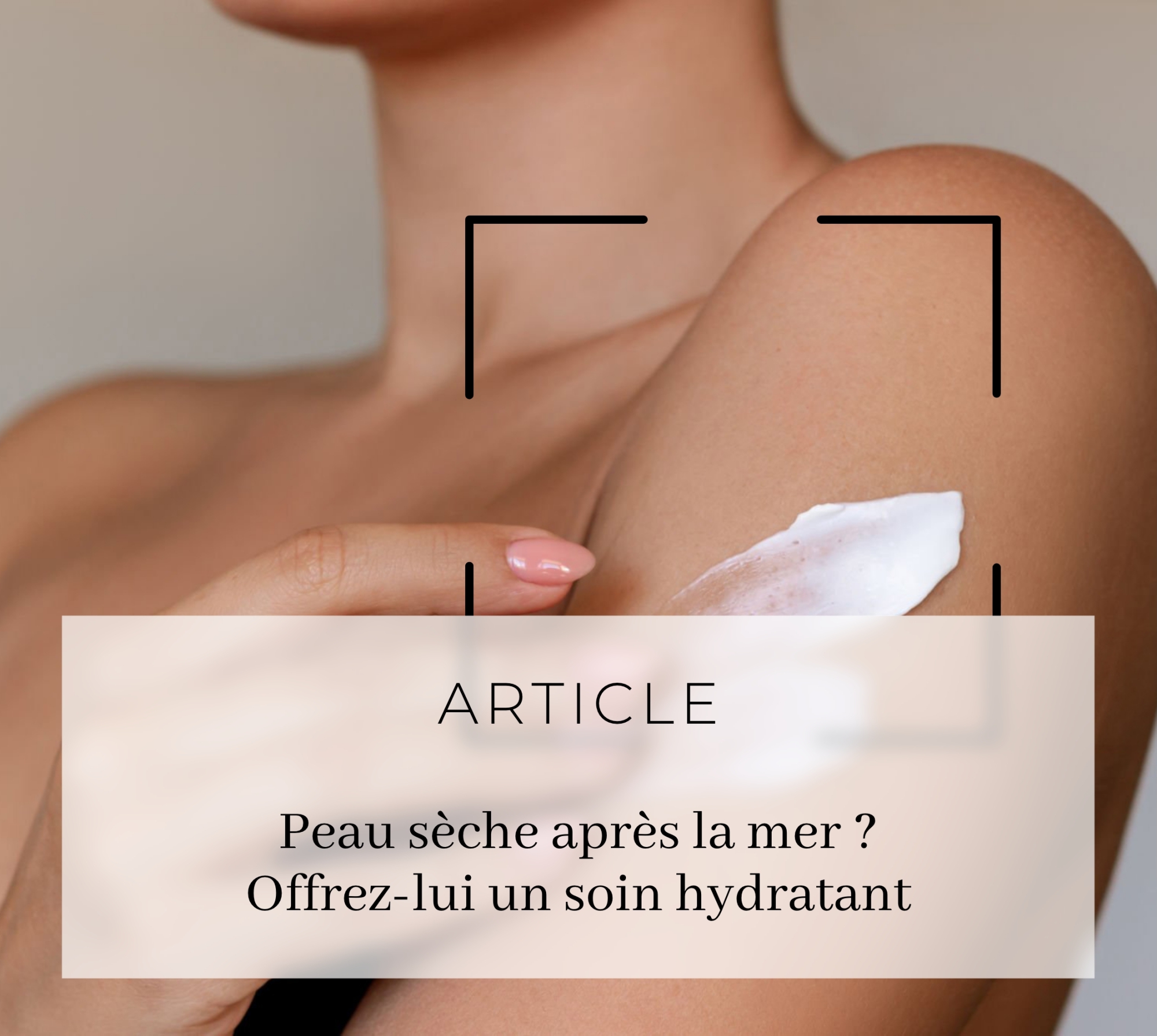 peau seche soin hydratant
